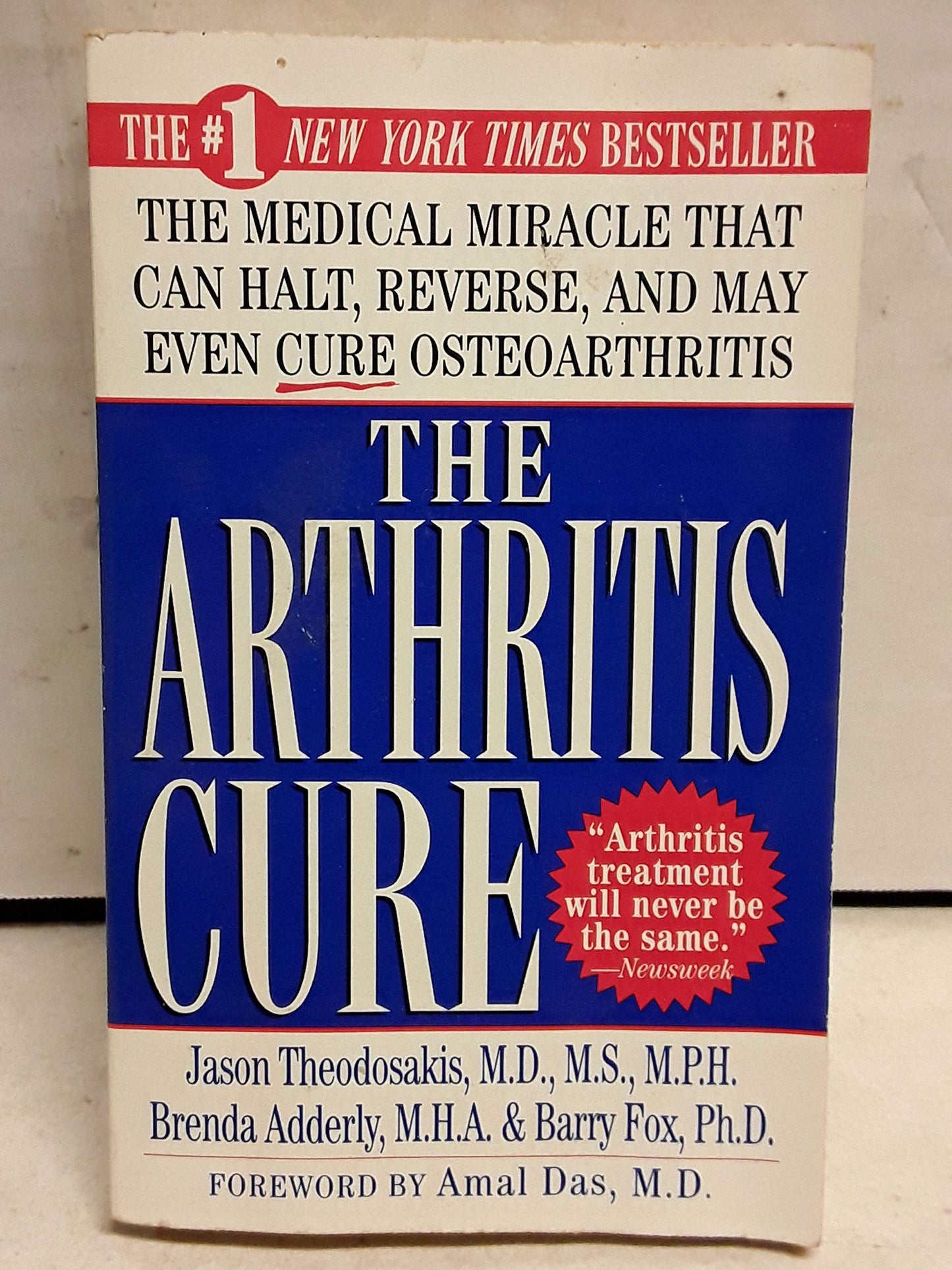 The Arthritis Cure: The Medical Miracle That Can Halt, Reverse, And May Even Cure Osteoarthritis
