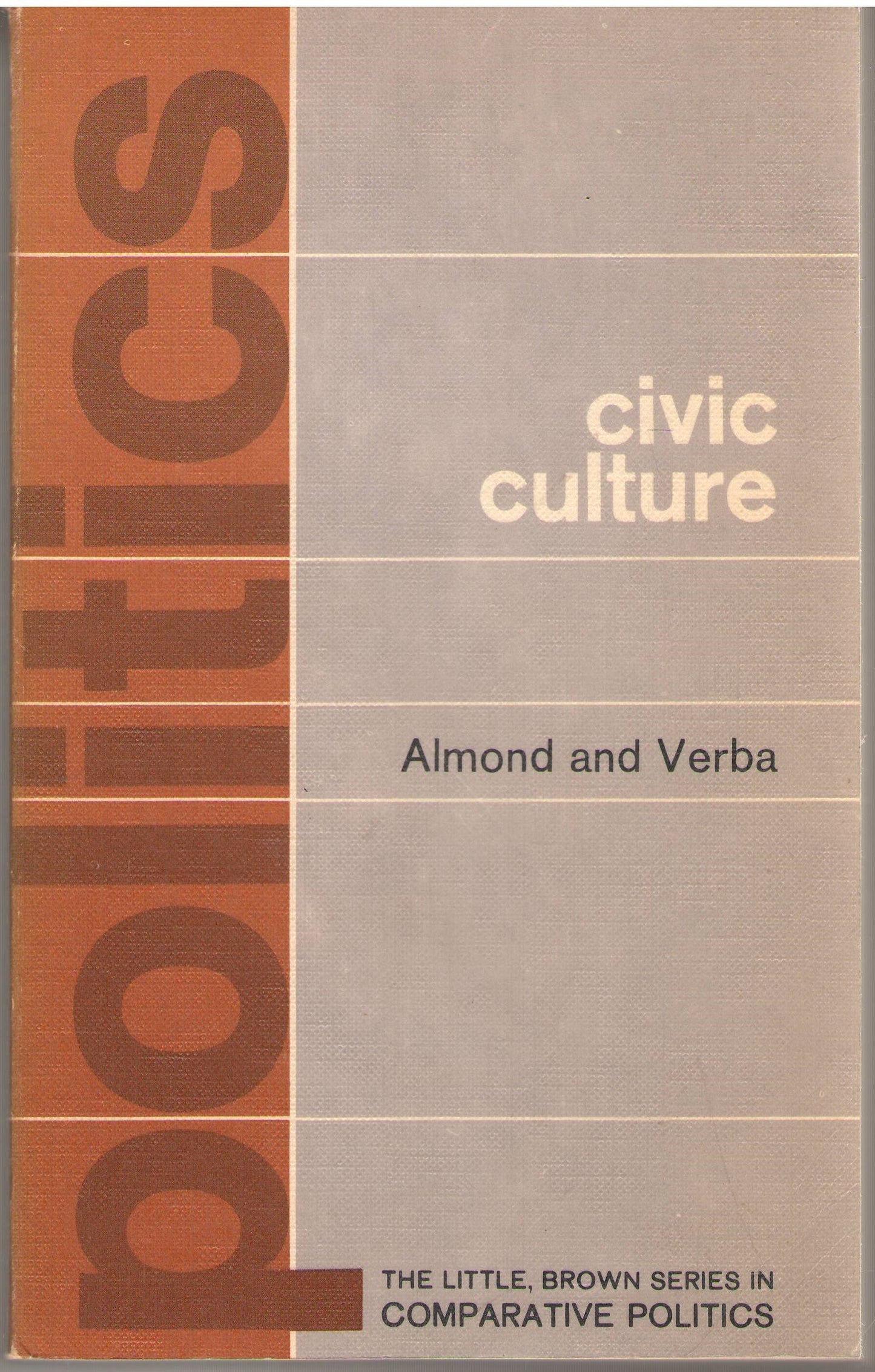 The Civic Culture: Political Attitudes and Democracy in Five Nations, An Analytic Study