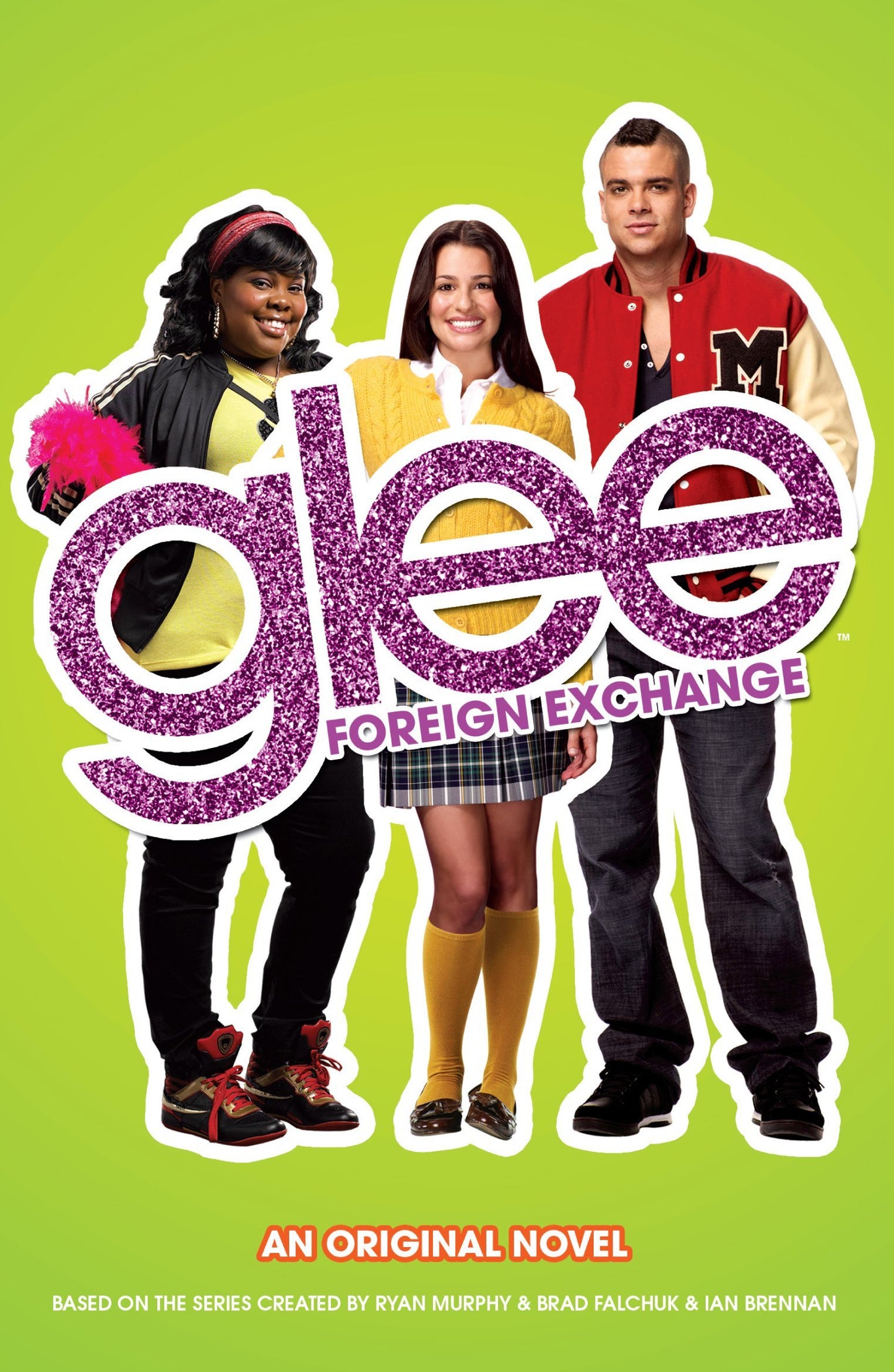 Glee: Foreign Exchange: An Original Novel (Glee, 2)