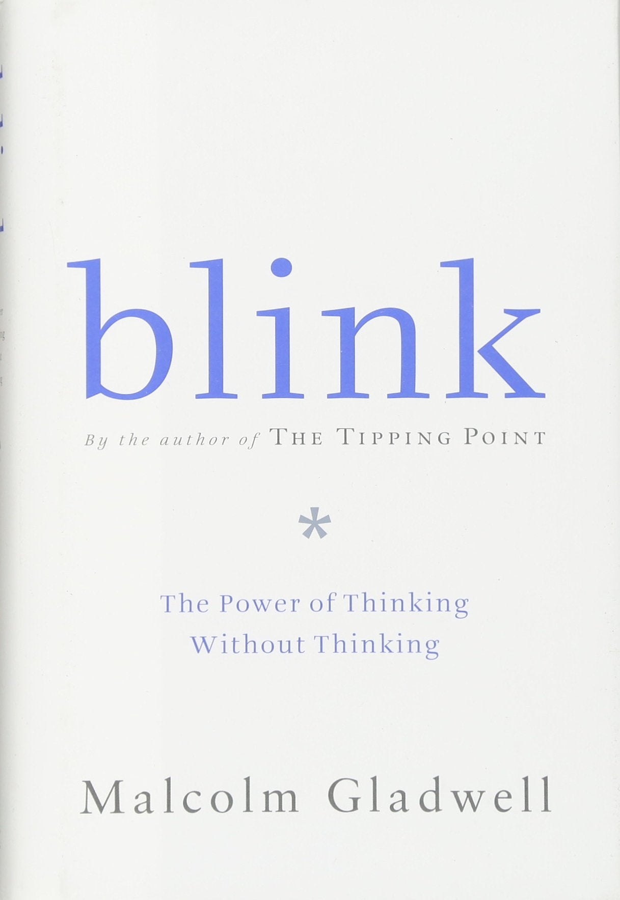 Blink: The Power of Thinking Without Thinking