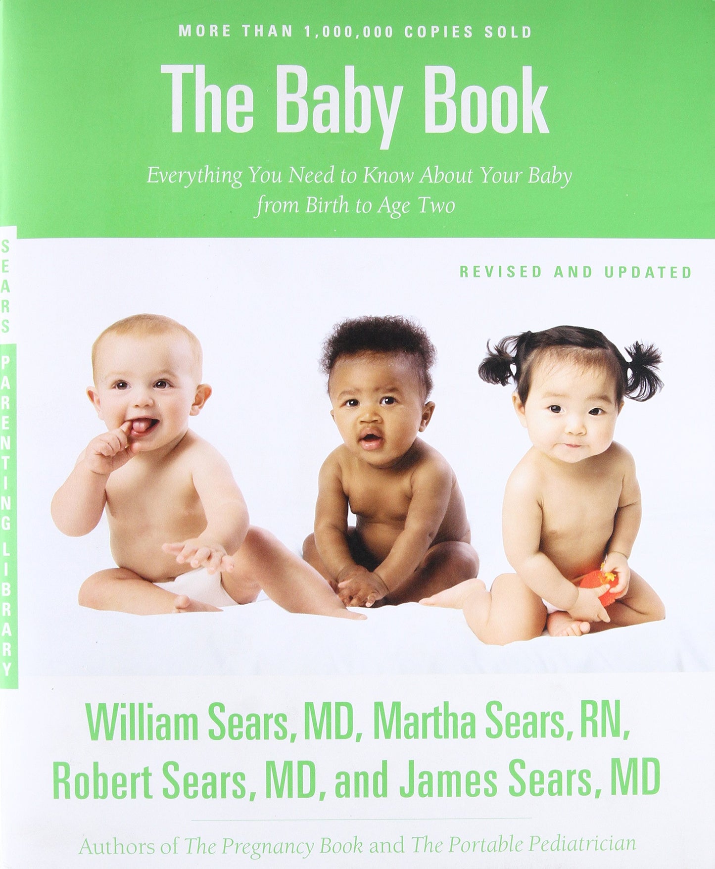 The Sears Baby Book, Revised Edition: Everything You Need to Know About Your Baby from Birth to Age Two - 4563