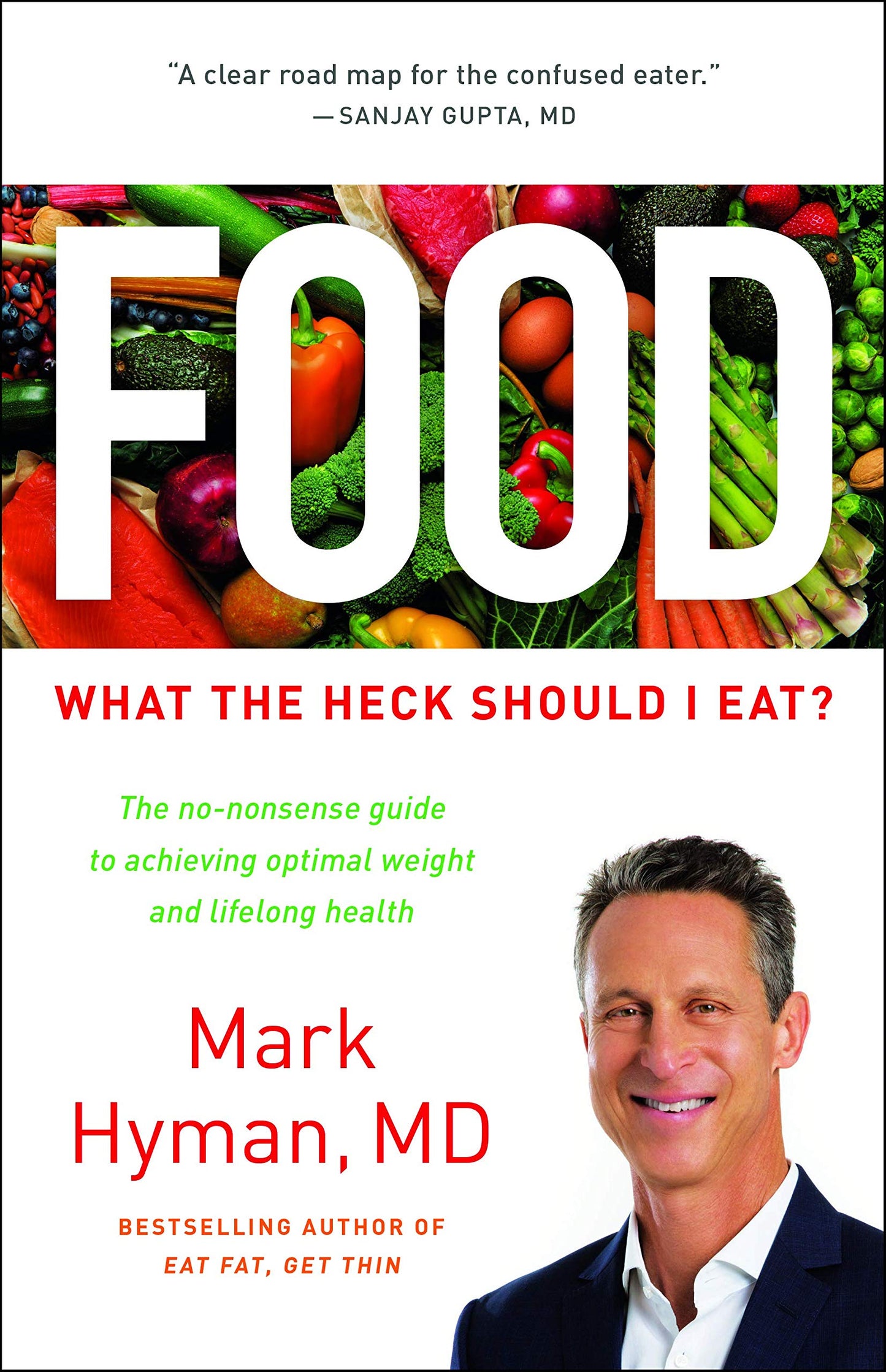 Food: What the Heck Should I Eat? (The Dr. Hyman Library, 7)