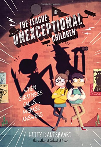 The League of Unexceptional Children (The League of Unexceptional Children, 1)