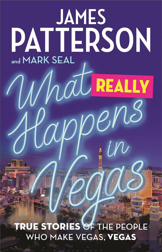 What Really Happens in Vegas: True Stories of the People Who Make Vegas, Vegas