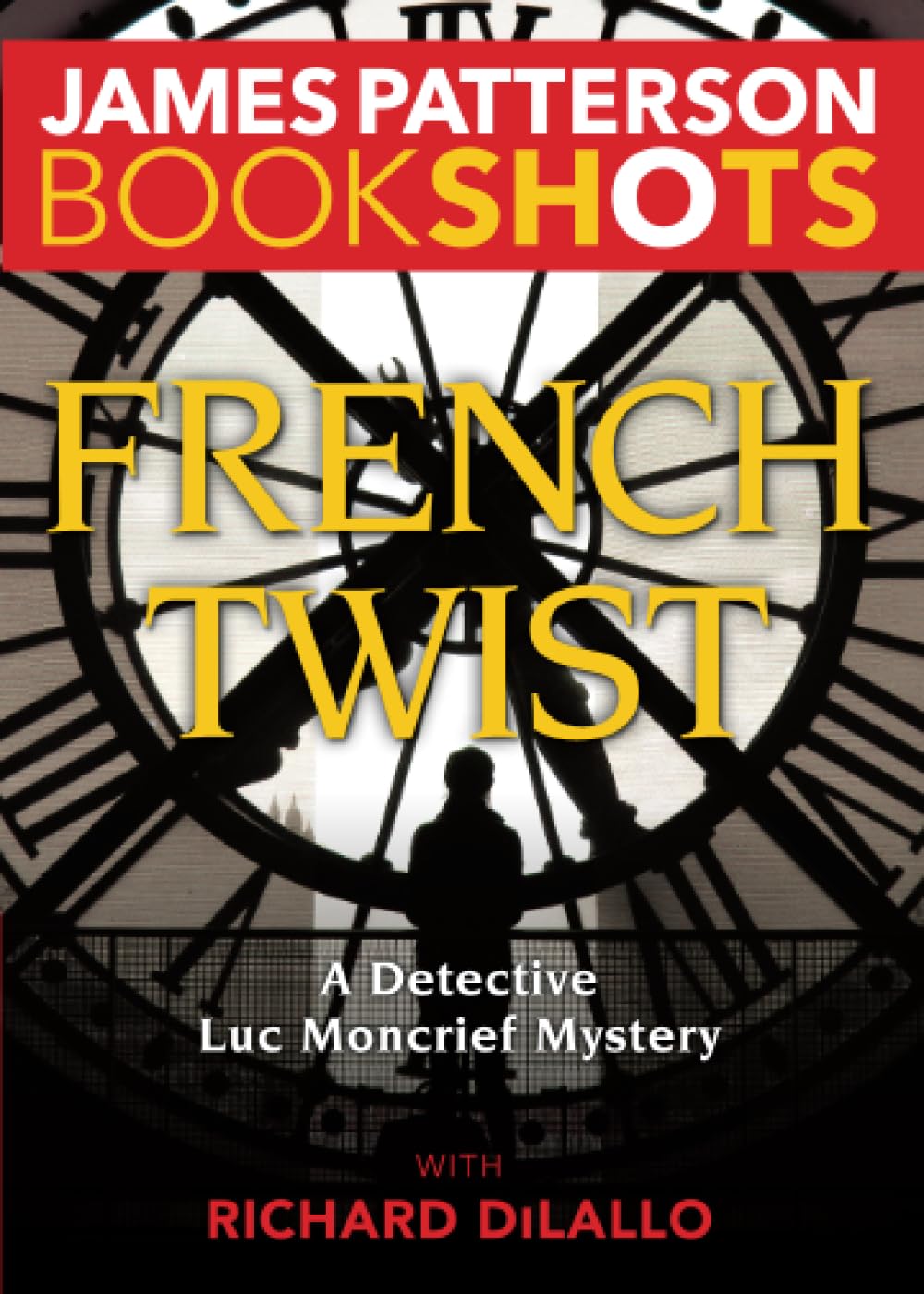 French Twist: A Detective Luc Moncrief Mystery (BookShots)