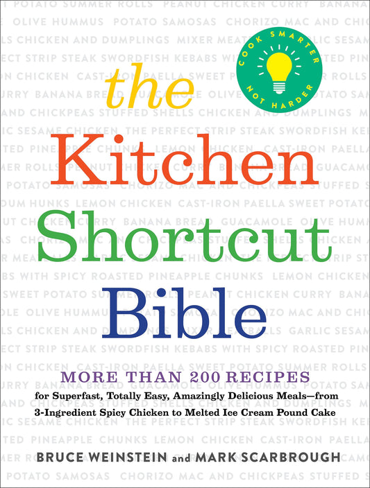 The Kitchen Shortcut Bible: More than 200 Recipes to Make Real Food Real Fast