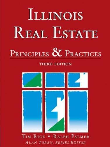 Illinois Real Estate: Principles and Practices