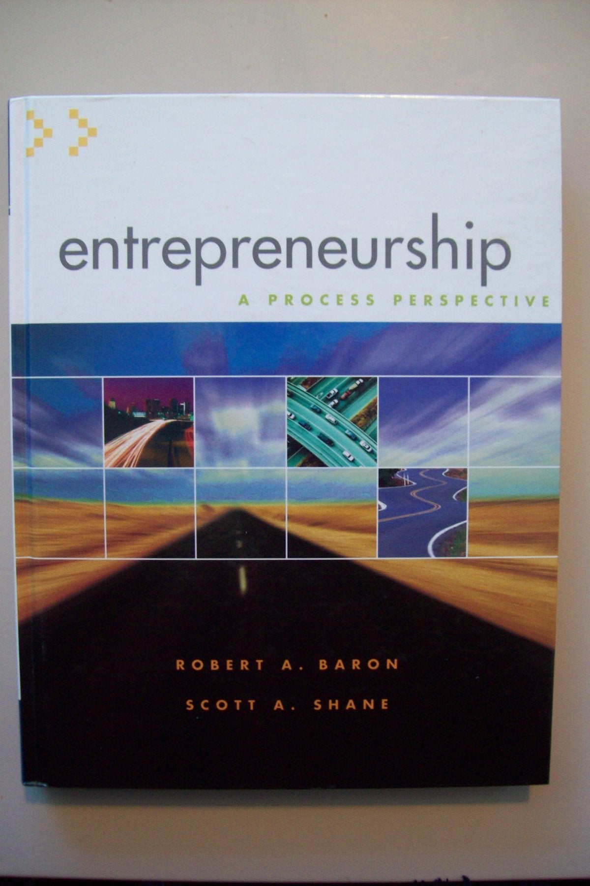 Entrepreneurship: A Process Perspective (with InfoTrac)