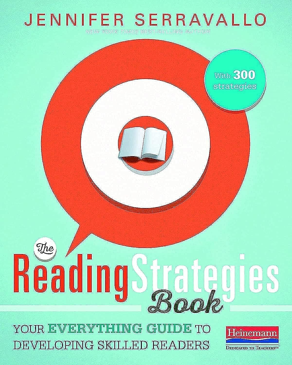 The Reading Strategies Book: Your Everything Guide to Developing Skilled Readers - 3642