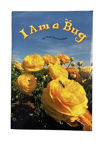 I Am a Bug (Scott Foresman Reading: On- Level Reader 6) 1.1