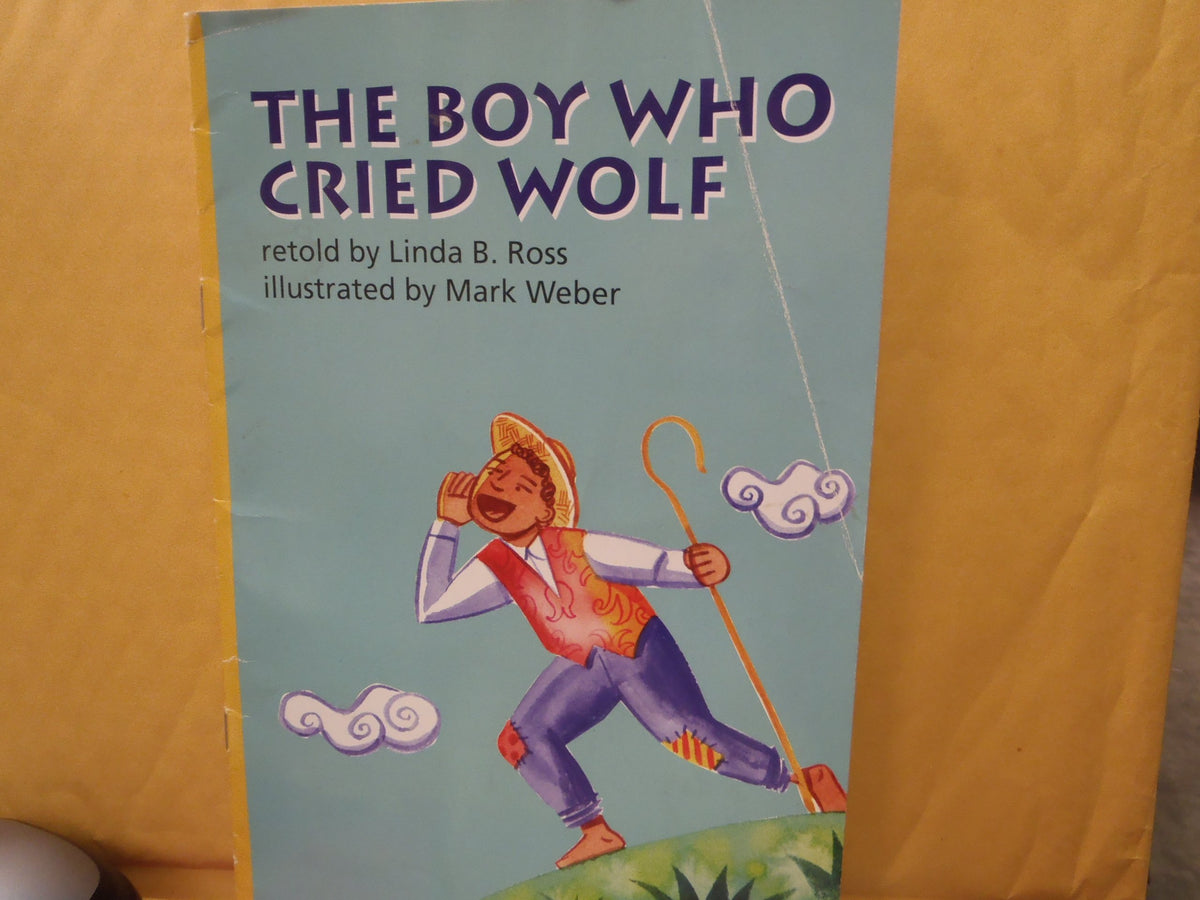 READING 2007 LEVELED READER GRADE 3 UNIT 2 LESSON 2 ON-LEVEL: THE BOY WHO CRIED WOLF