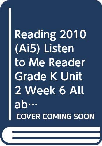 READING 2010 (AI5) LISTEN TO ME READER GRADE K UNIT 2 WEEK 6 ALL ABOUT ME!