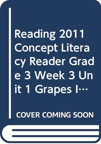 READING 2011 CONCEPT LITERACY READER GRADE 3 WEEK 3 UNIT 1 GRAPES INTO RAISINS