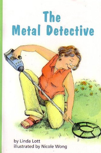 READING 2011 LEVELED READER GRADE 3.2.3 BELOW-LEVEL:THE METAL DETECTIVE