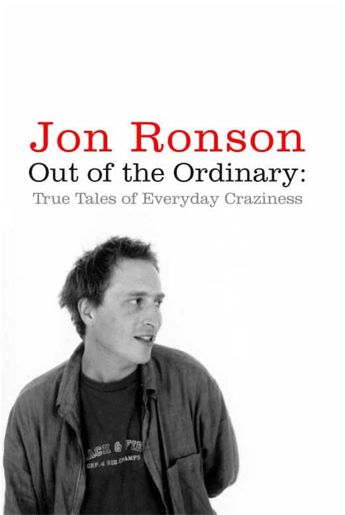 Out of the Ordinary: True Tales of Everyday Craziness