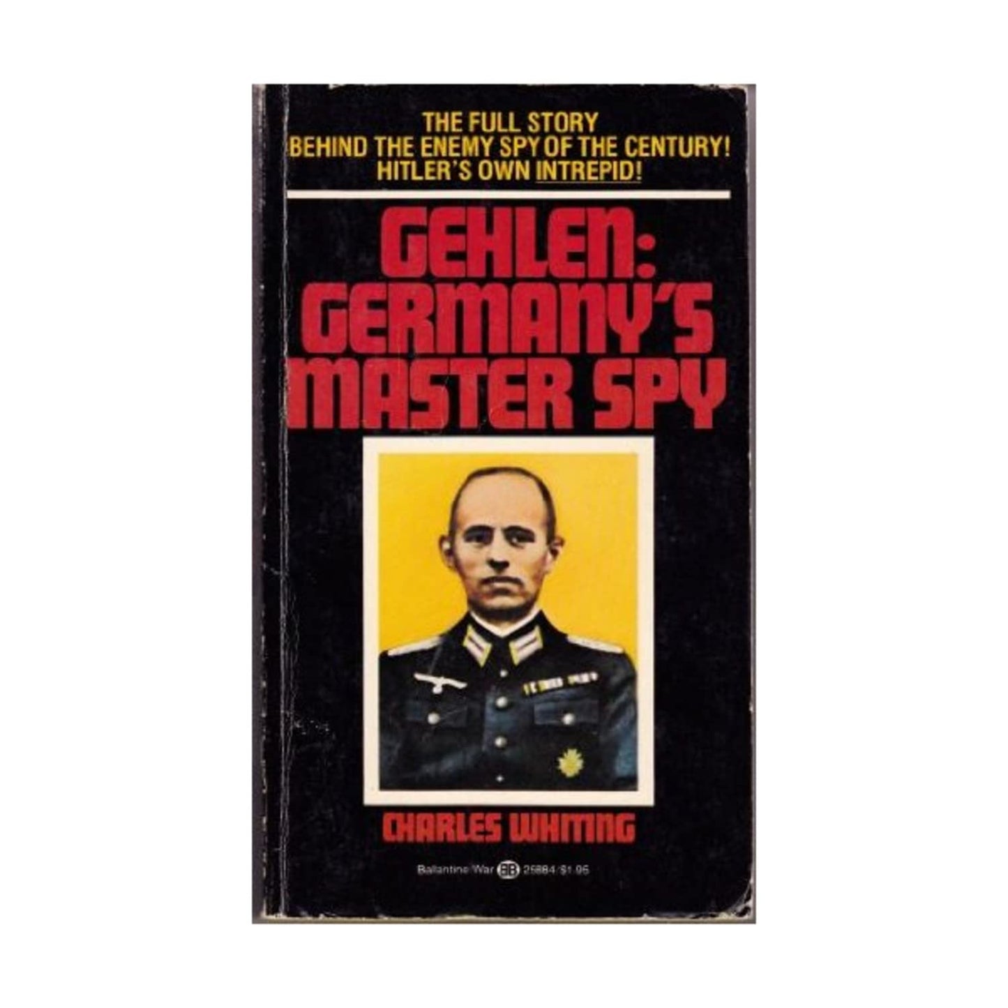 Gehlen: Germany's Master Spy
