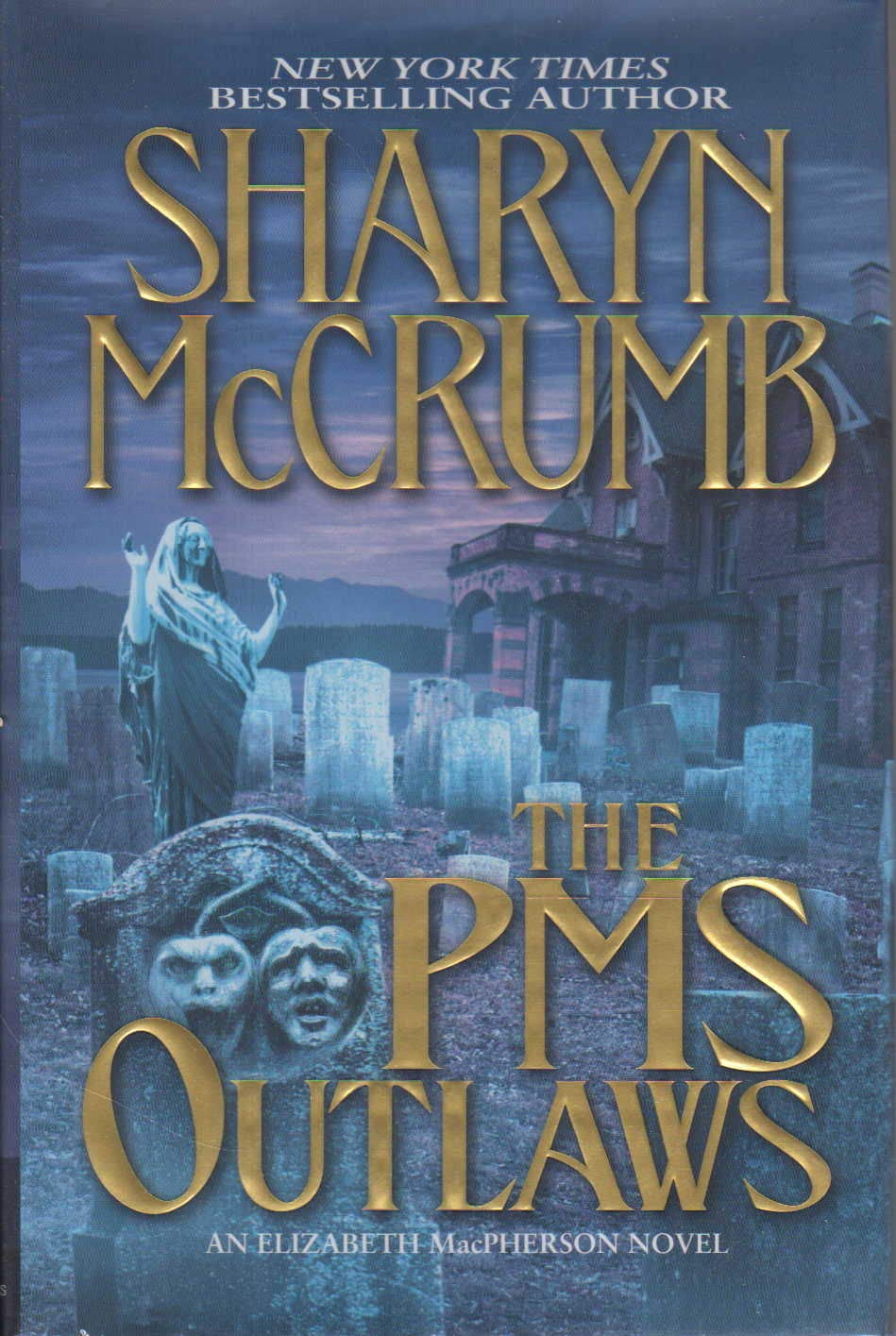 The PMS Outlaws: An Elizabeth MacPherson Novel