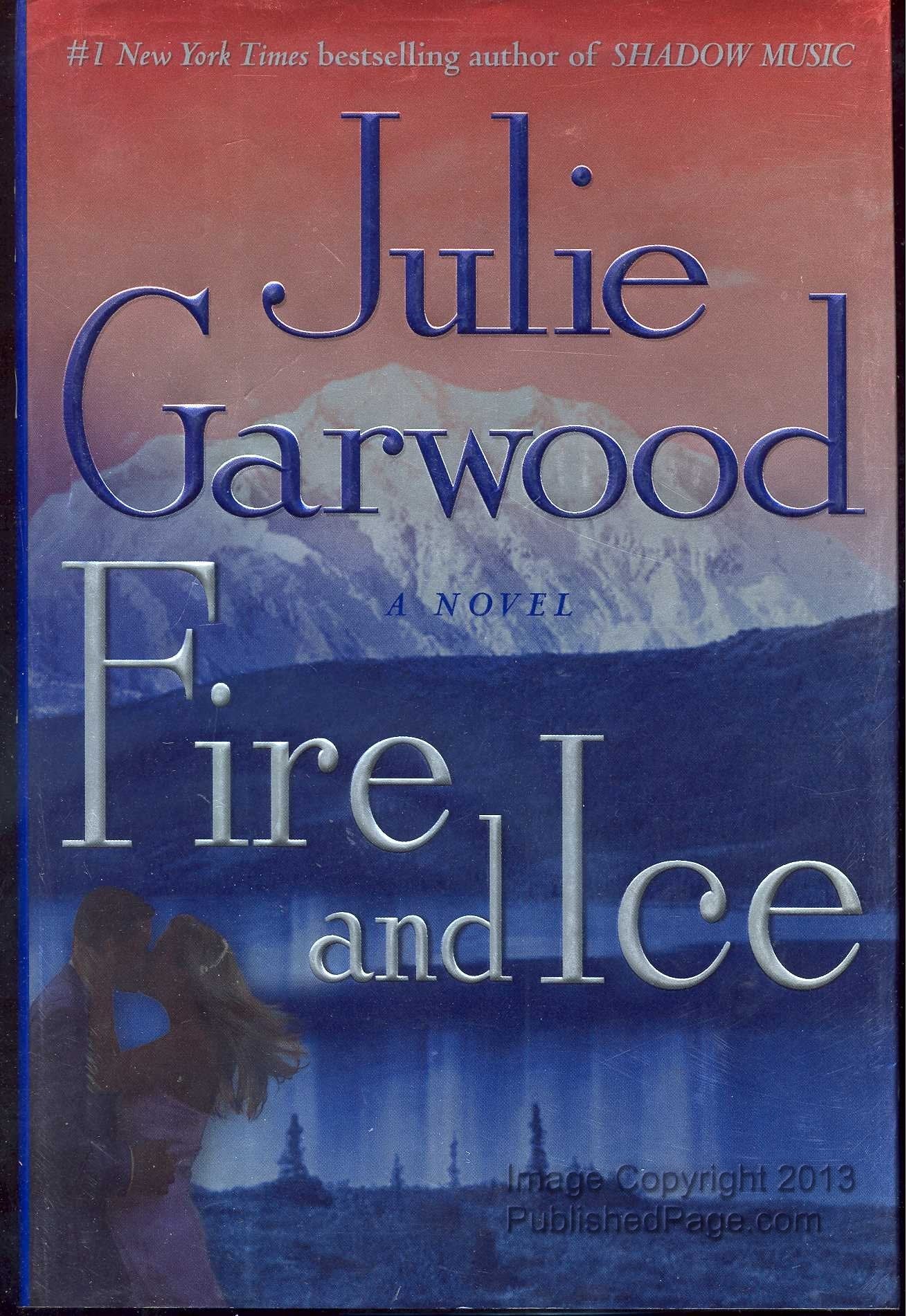 Fire and Ice: A Novel