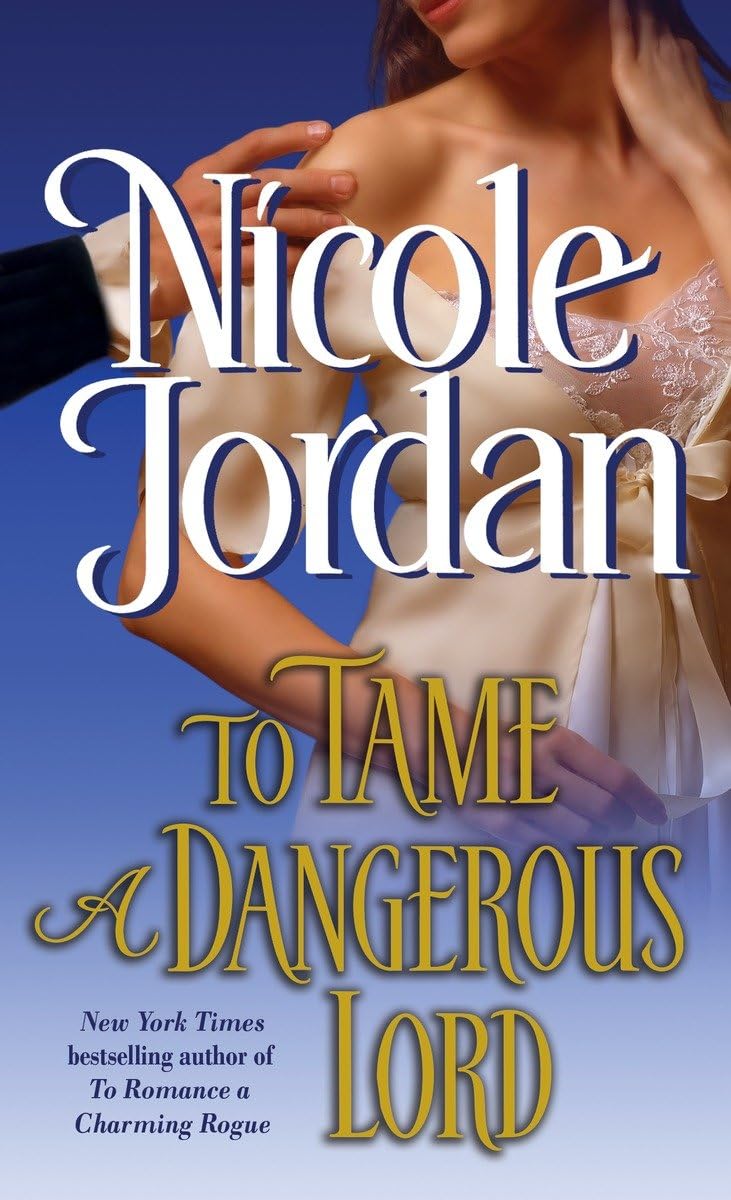 To Tame a Dangerous Lord (The Courtship Wars)