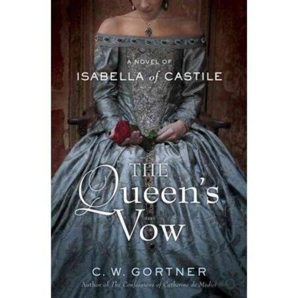 The Queen's Vow: A Novel of Isabella of Castile