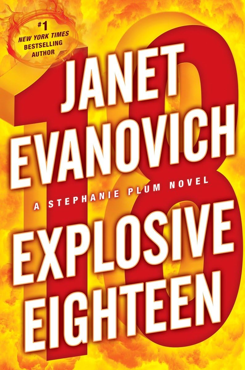 Explosive Eighteen: A Stephanie Plum Novel (Stephanie Plum Novels)