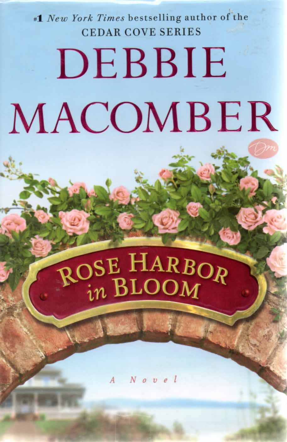 Rose Harbor in Bloom: A Novel