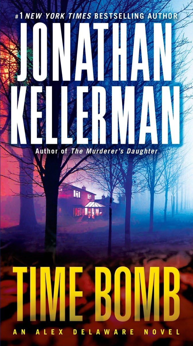 Time Bomb: An Alex Delaware Novel