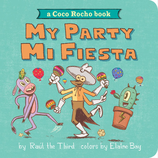 My Party, Mi Fiesta: A Coco Rocho Book (Bilingual English-Spanish) (World of ¡Vamos!) (Spanish Edition)