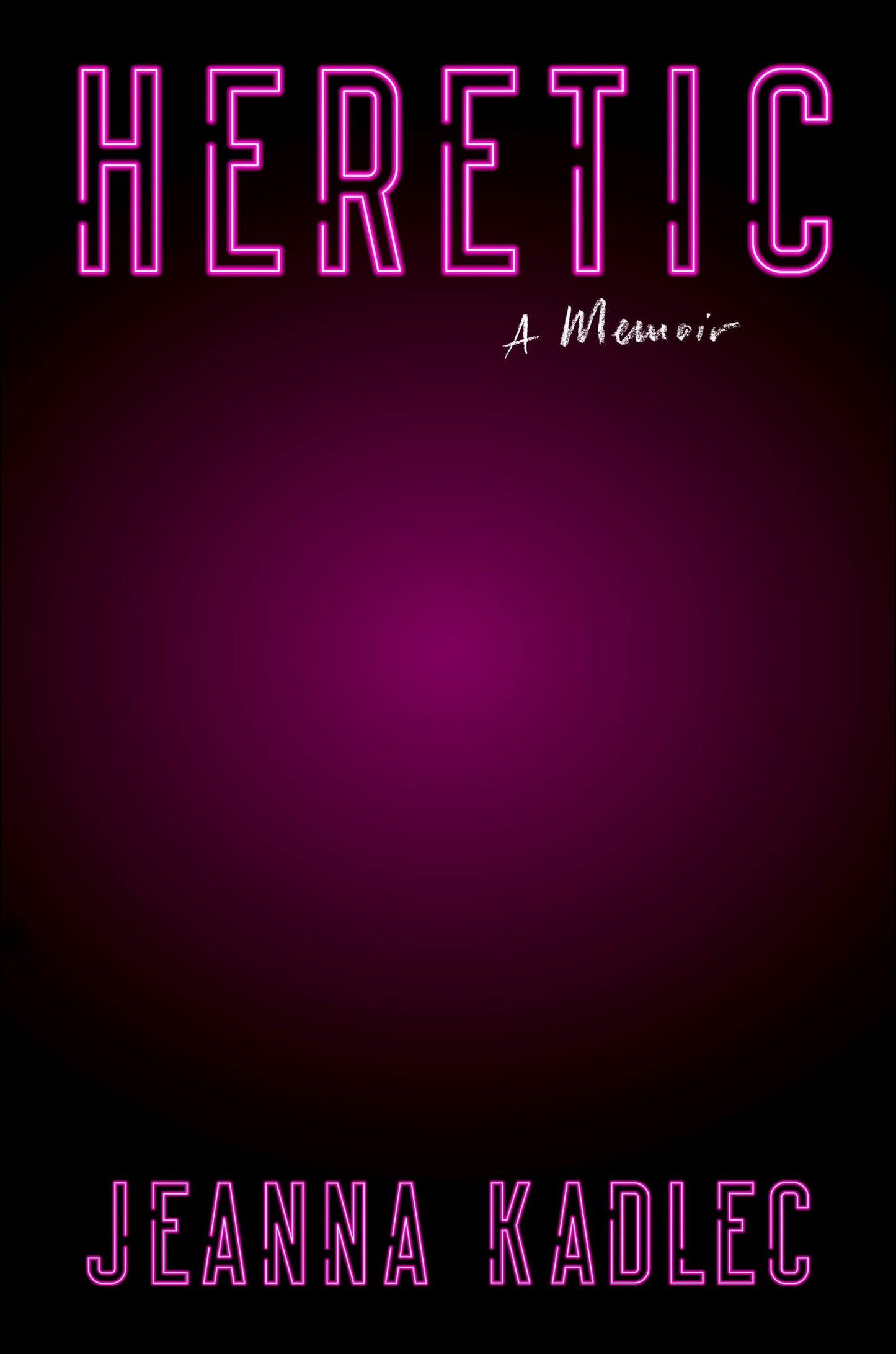 Heretic: A Memoir