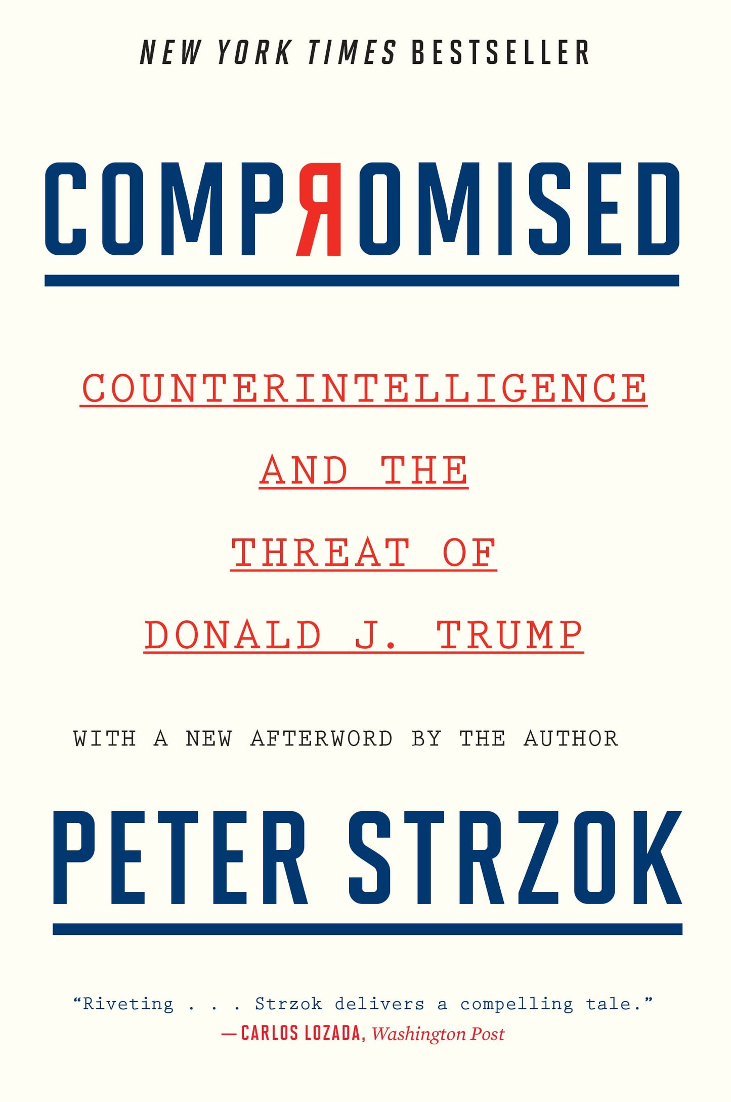 Compromised: Counterintelligence and the Threat of Donald J. Trump