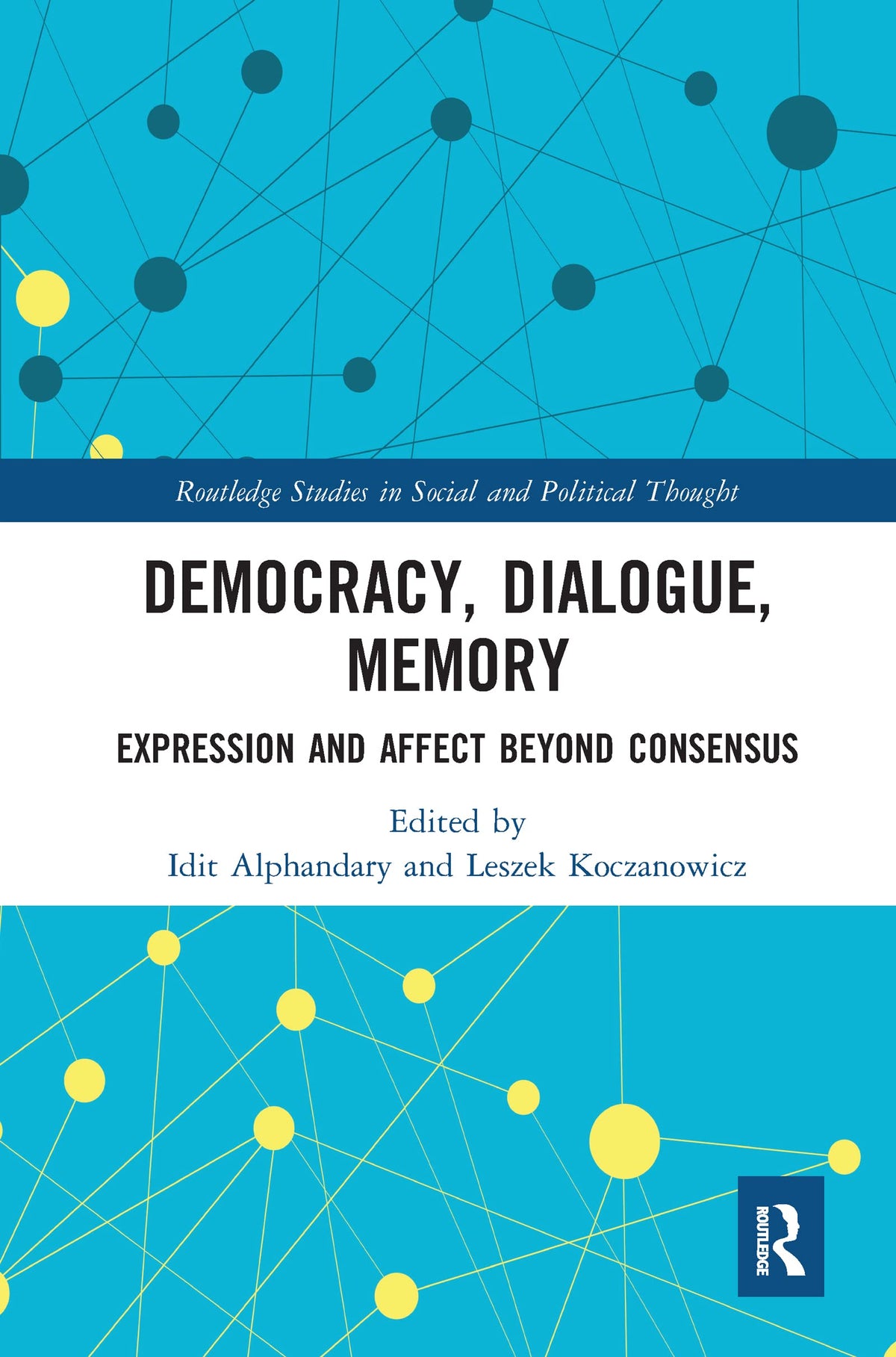 Democracy, Dialogue, Memory (Routledge Studies in Social and Political Thought)
