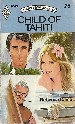 Child of Tahiti (A Harlequin Romance, 2045)