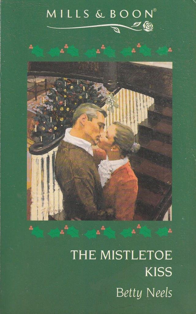 The Mistletoe Kiss (The Best of Betty Neels)