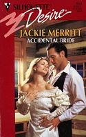 An Accidental Bride (Silhouette Desire #914)