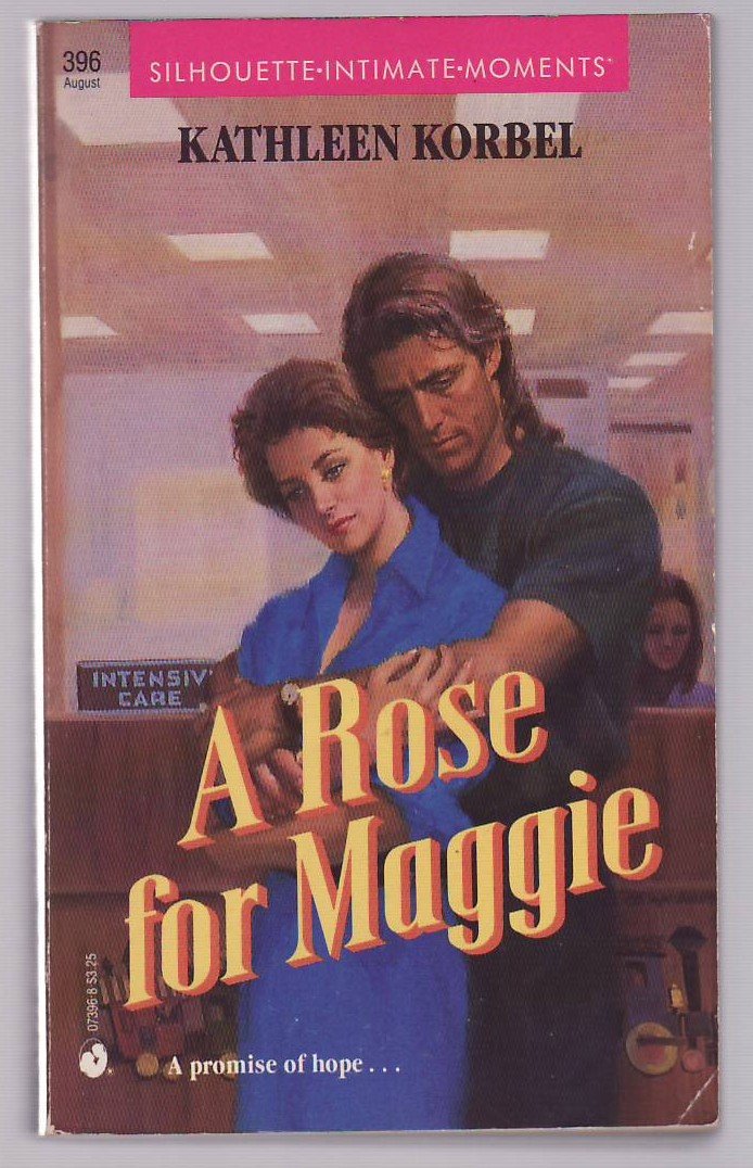 A Rose for Maggie (Silhouette Intimate Moments, No 396)