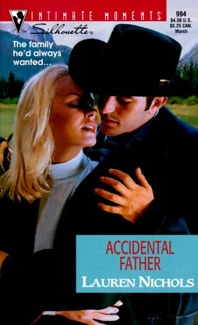 Accidental Father (The Loving Arms of the Law) (Silhouette Intimate Moments No. 994) (Intimate Moments, 994)
