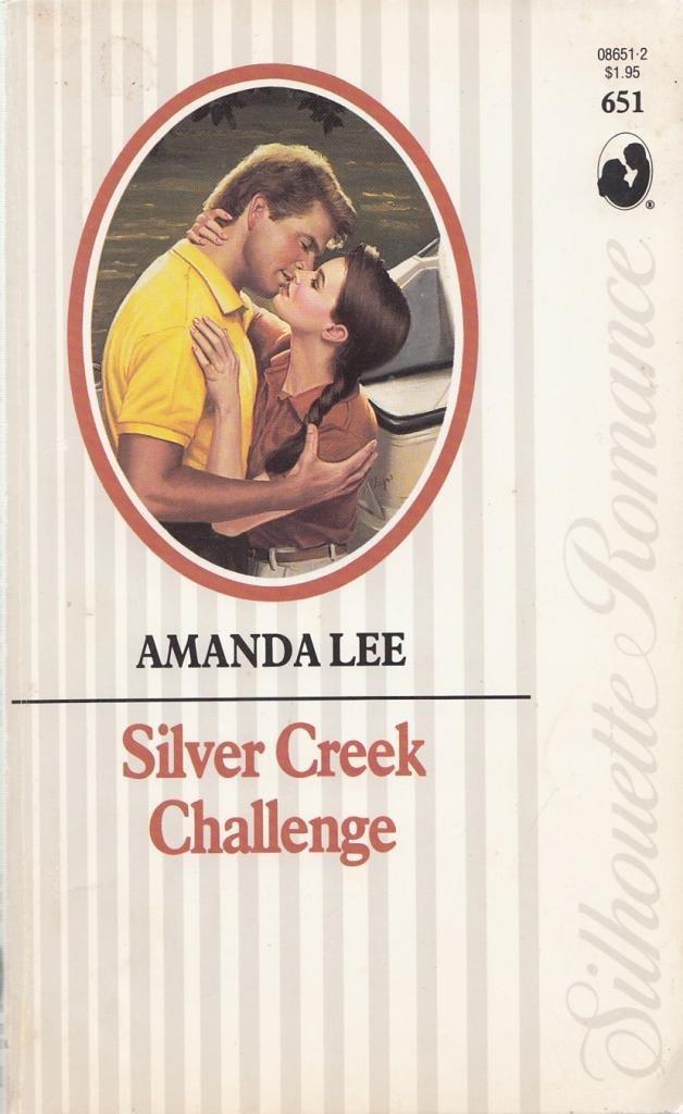 Silver Creek Challenge (Silhouette Romance #651)