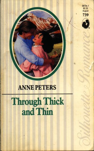 Through Thick And Thin (Silhouette Romance #739)