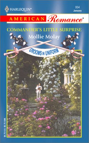 Commander's Little Surprise: Grooms in Uniform (Harlequin American Romance, No 954)