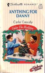 Anything For Danny (Fabulous Father, Under The Mistletoe) (Silhouette Romance)
