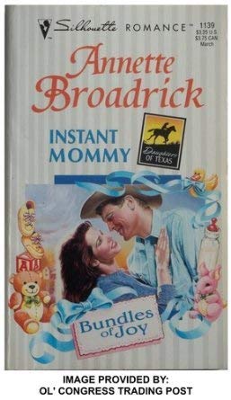 Instant Mommy (Bundles Of Joy, Daughters Of Texas) (Silhouette Romance)