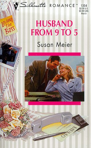 Husband From 9 To 5 (Loving The Boss) (Silhouette Romance)