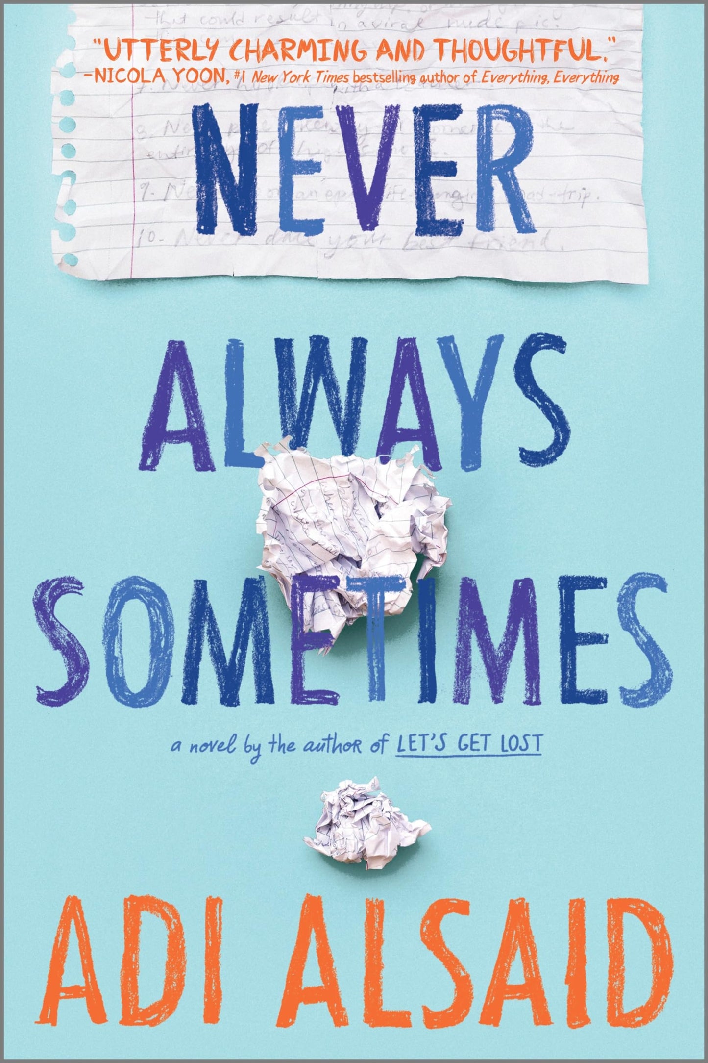 Never Always Sometimes: A Gripping YA Contemporary Romance About Best Friends and Secret Crushes (Harlequin Teen)