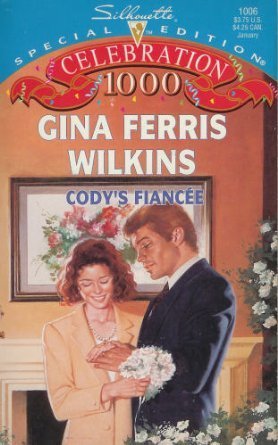 Cody's Fiancee (The Family Way) (Silhouette Special Edition #1006)