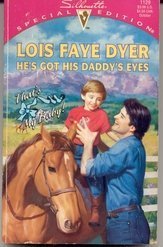 He's Got His Daddy's Eyes (That's My Baby) (Silhouette Special Edition, No 1129)