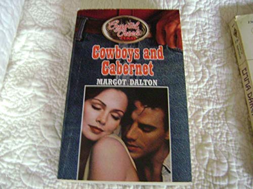 Cowboys And Cabernet (Crystal Creek Texas)
