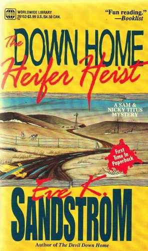 The Down Home Heifer Heist (Sam and Nicky Titus)