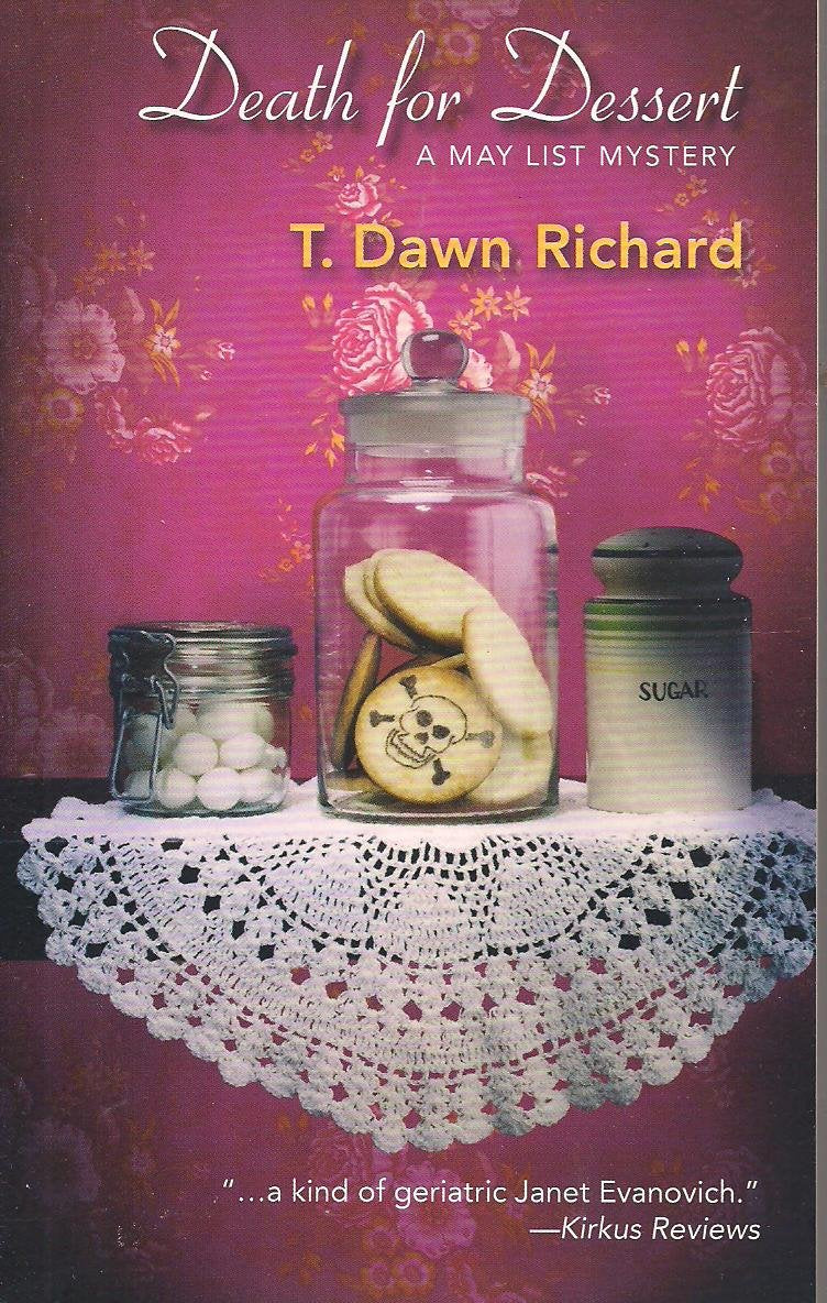 DEATH FOR DESSERT, A May List Mystery