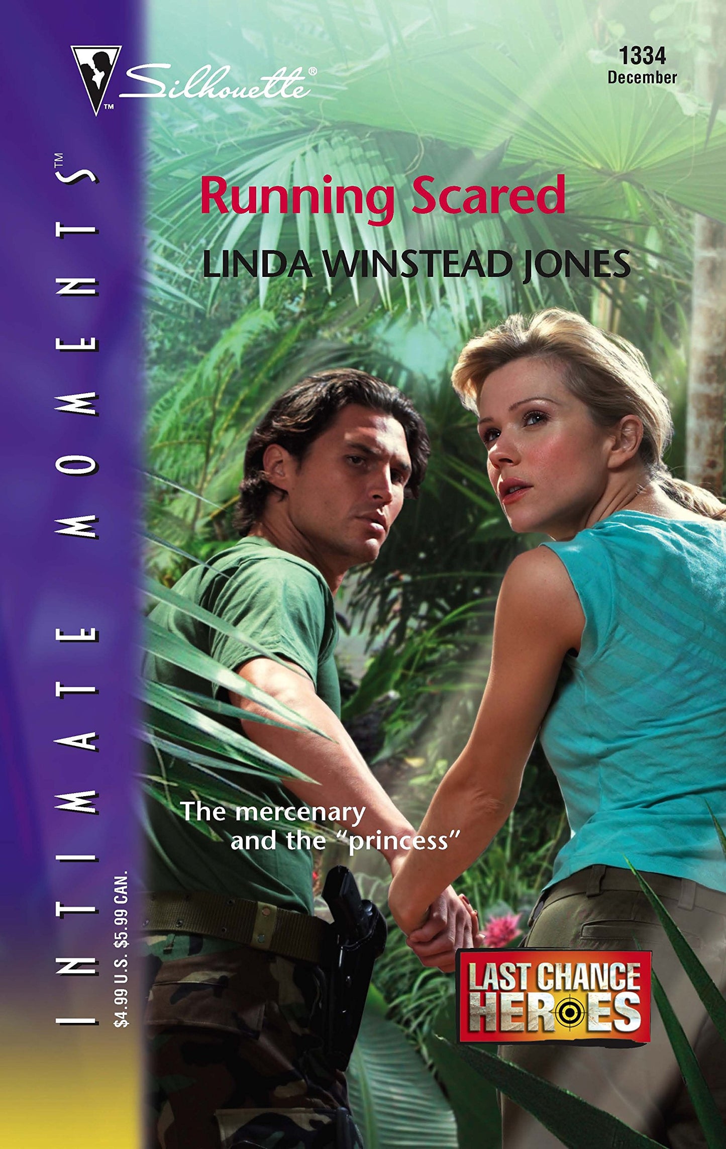 Running Scared : Last Chance Heroes (Silhouette Intimate Moments No. 1334)
