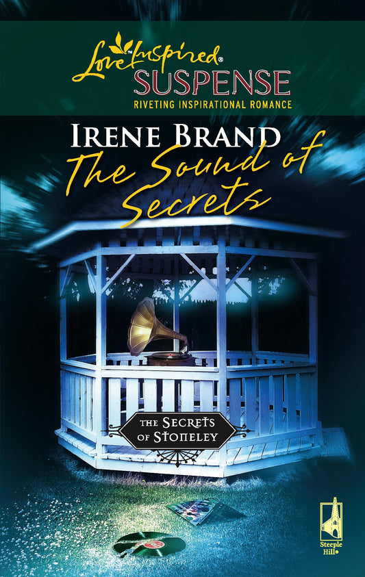 The Sound of Secrets (The Secrets of Stoneley, Book 4) (Steeple Hill Love Inspired Suspense #48)